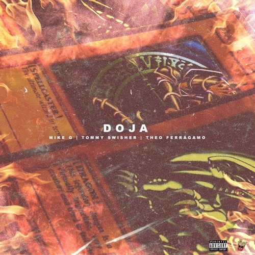 Doja (w/ Tommy Swisher & Theo Ferragamo) [Prod. HEEMGOD]