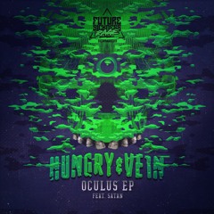 Hungry & Vein ft. Sa†an - Oculus