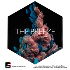 THE BREEZE By AlexUnder Base @ C FM #109 [Soundcloud]