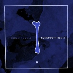 Bonetrousle (Runetooth Remix)