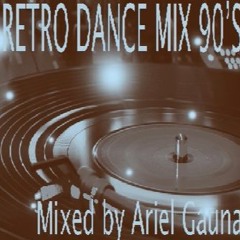 Retro Dance Mix 89, 90'S (Ariel Gauna)
