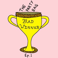 Episode 1: Bad Winner