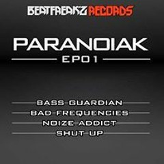 2015 - Paranoiak - SHUT UP ( PARANOIAK EP 01 )