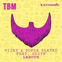 Vijay & Sofia Zlatko feat. GuitK - Labour [OUT NOW]