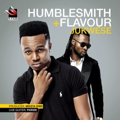 Jukwese By @HumbleSmiths Ft @2niteFlavour