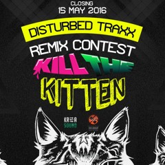 REMIX CONTEST - Disturbed traxx - Kill the kitten (Ableton project version)