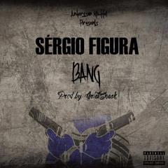 Andersson Klaffel Ft. Sérgio Figura - Bang (Prod. By Arletcheck)
