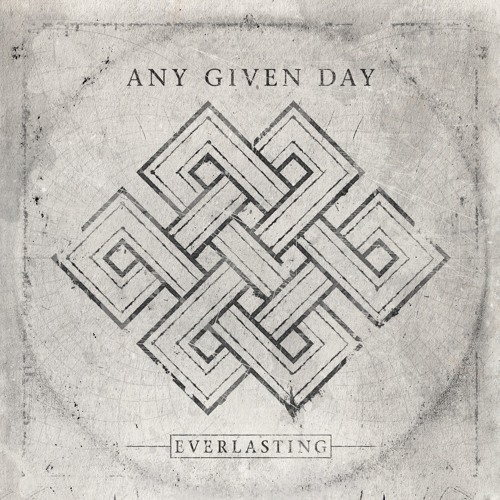 ANY GIVEN DAY - Everlasting