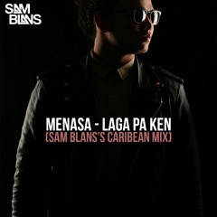 Laga Pa Ken (Sam Blans's Caribean Exclusive 'Mix')