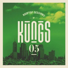Kungs - Rooftop Session #5