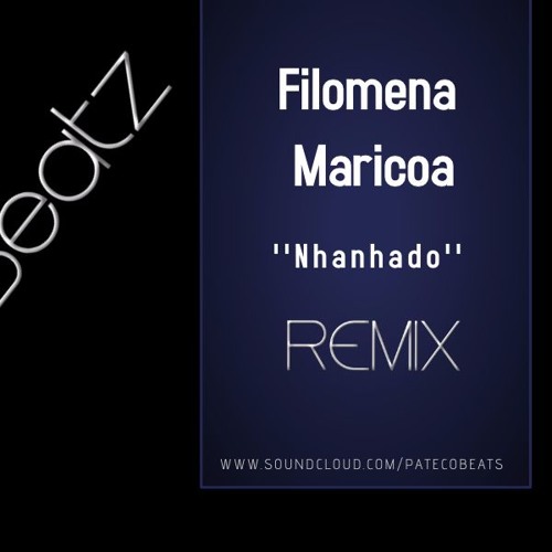 Filomena Marioca - Nhanhado(8100Beatz REMIX)