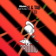 Super8 & Tab, David Gravell vs Above & Beyond - Komorebi Got To Go(JAMDD Mashup)