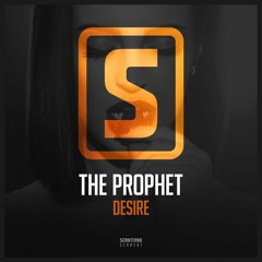 The Prophet - Desire (#SCAN207)