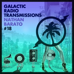 Hot Creations Galactic Radio Transmission 018 by Nathan Barato