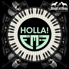 FM-3 - Holla! (Original Mix)