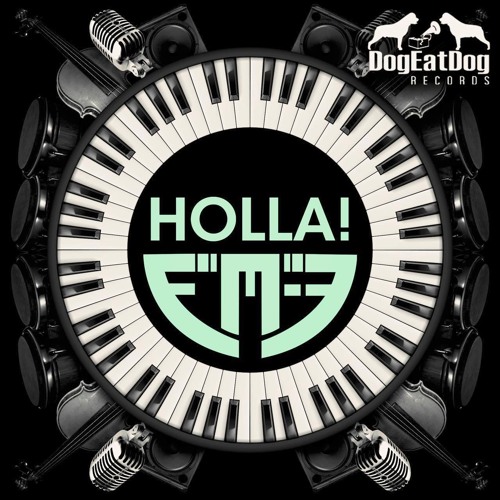 FM-3 - Holla! (Original Mix)