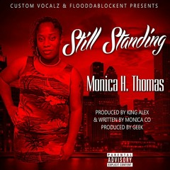 Still Standing by Monica H. Thomas