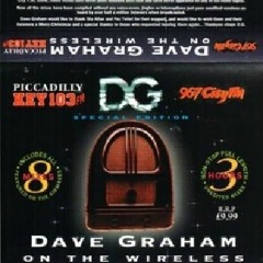 Dave Graham - On The Wireless (Key 103 & Radio City) Mixes