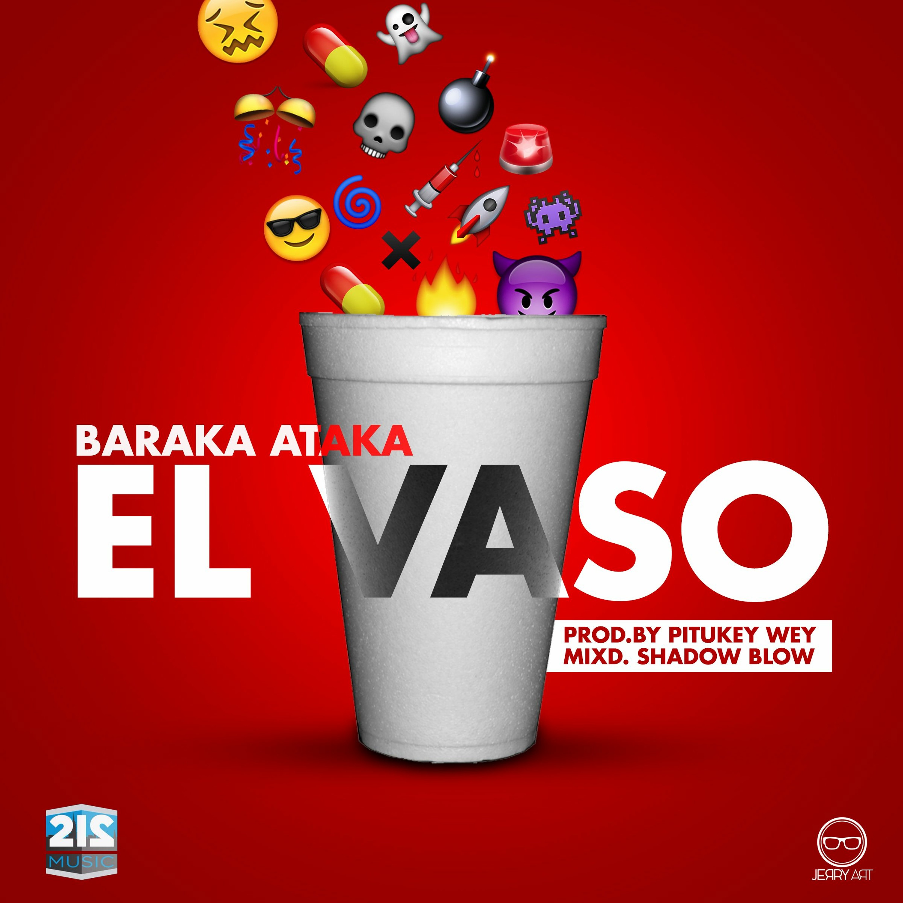 El Vaso - Baraka (Prod. By PitukeyWey) (Mix By Shadow Blow) episode artwork
