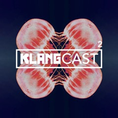 Klangcast - One Hour Of Musical Therapy #2
