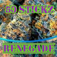 Renegade_ 50Sticks.mp3