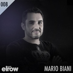 Elrow Music presents to Mario Biani_Podcast 008