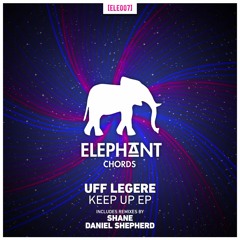 Uff Legere - Time To Relax (Daniel Shepherd Remix) [Elephant Chords 007]
