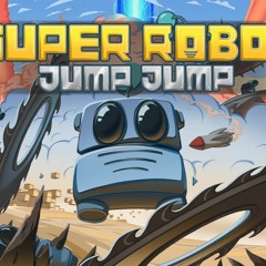 07 Space - The Third Frontier - Super Robot Jump Jump