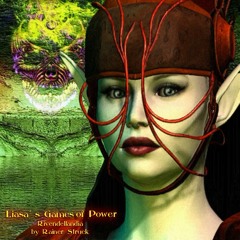 Liasa´s Games of Power (Rivendellandia) epic soundtrack by Rainer Struck