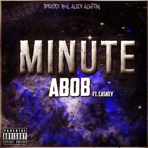 Minute - abob ft. Caskey (prod. by StudBeats)