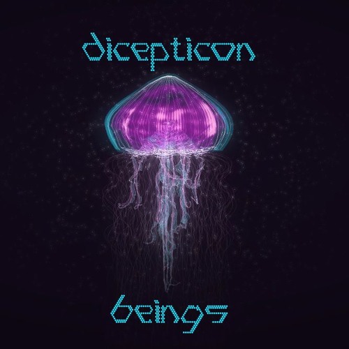 dicepticon - beings