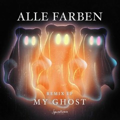 Alle Farben - My Ghost (K - Paul Remix)
