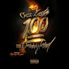 100 (AHunid) -Casso Laster ft. Dannyland (prod. by Ramsay Tha Great)