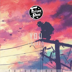 LUJAVO - You [Future Bass Records]