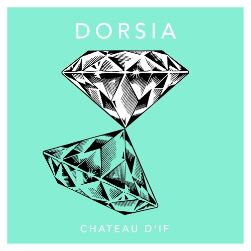 Dorsia - Chateau D'if