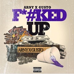 F*cked Up - Arny X Gusto (Prod. by MANGIA)