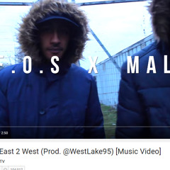 F.O.S X Mal - East2West (Prod By Westy)