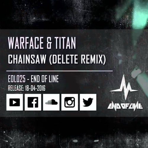 Warface & Titan - Chainsaw (Delete Remix) 165 BPM