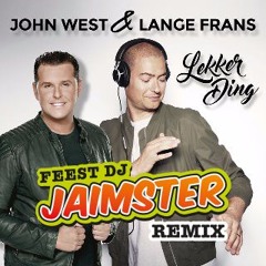 John West & Lange Frans - Lekkerding (Feest DJ Jaimster Moombahton Remix)