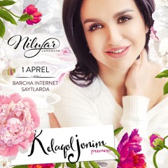 Nilufar Usmonova - Kelaqol Jonim