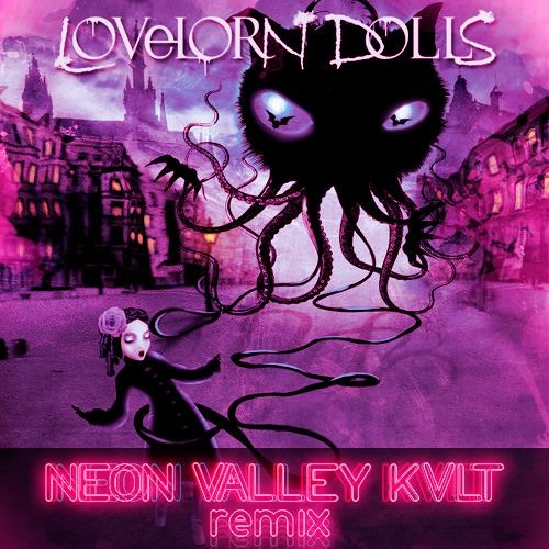 Lovelorn Dolls - Long Awaited Kiss (Neon Valley KVlt Remix)