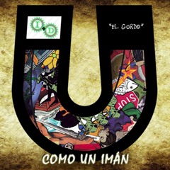 I+D - Como Un Imán (con El Gordo)
