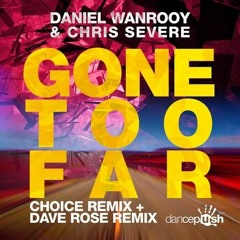 #47 on Beatport House Daniel Wanrooy & Chris Severe - Gone Too Far (Dave Rose Rmx Clip)