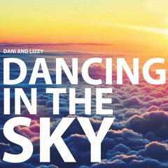 Danny And Lizzy - Dancing In The Sky (Christopher Tyrie Kick And Bass Bootleg)*FREE DOWNLOAD*