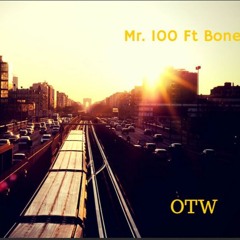 Mr. 100 Ft Bone-OTW