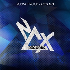 SoundProof - Let's Go (Original Mix)