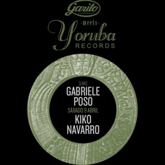 KIKO NAVARRO - YORUBA RECORDS MEETS GARITO CAFE 9 - 04 - 16