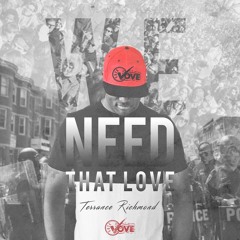 Terrance Richmond - We Need That Love