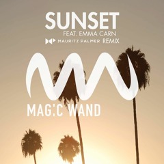 Magic Wand - Sunset (ft. Emma Carn) ( MAURITZ PALMER REMIX)