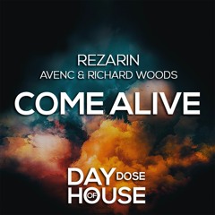 REZarin, Avenc & Richard Woods - Come Alive
